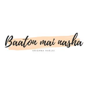 BAATON MAI NASHA