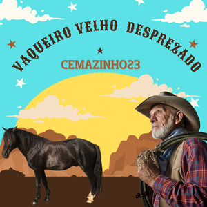 Vaqueiro Velho Desprezado