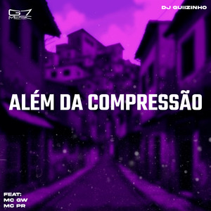 Além da Compressão