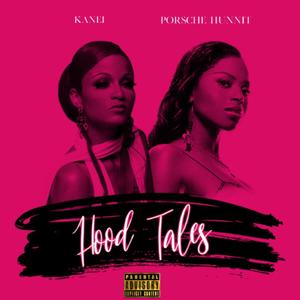 Hood Tales (feat. Porsche Hunnit)