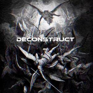 Deconstruct (feat. BlackoutDjent)