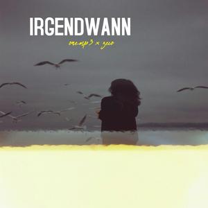 irgendwann