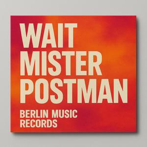 Wait Mister Postman (feat. M.O.M.)