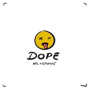 Dope (feat. GAWNE)