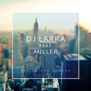 Besito Con Lengua (feat. Miller Amenaza)