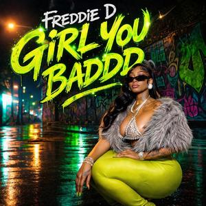 Girl You Badd