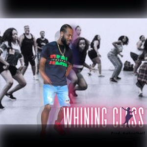 Whining Class