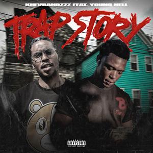 Trap Story (feat. Young Nell)