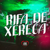 Love Fluxos - RIFA DE XERECA (Slowed+Reverb)