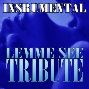 Lemme See (Usher feat. Rick Ross Tribute Instrumental)