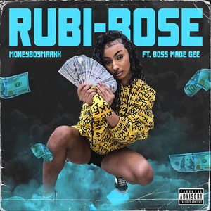 Rubi Rose (feat. Boss Made Gee)