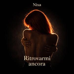 Ritrovarmi ancora