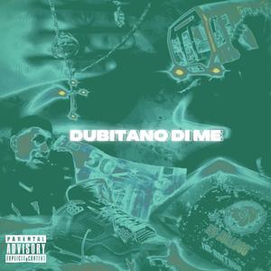 DUBITANO DI ME