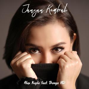 Jangan Kembali (feat. Bunga HD)