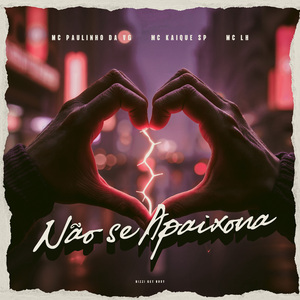 Não se Apaixona