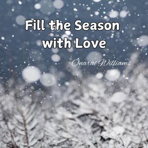 Fill the Season with Love