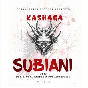 SUBIANI (feat. Dentah fari, Chabba & One The Incredible)