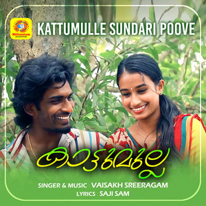 Kattumulle Sundari Poove (From "Kattumulla")