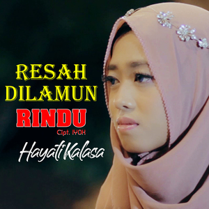 Resah Dilamin Rindu