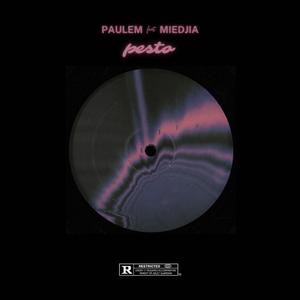 Pesto (feat. Miedjia)
