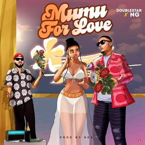 Mumu for love (feat. NG)