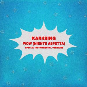 Wow (Niente Aspetta) (Extended Instrumental Mix Without Drum)