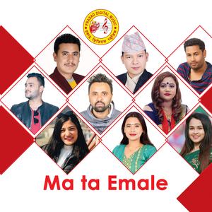 Ma Ta Emale Badri Pangane & Purna Kala Bc & Baikuntha Mahat& Sunita Buda (feat. Badri Pangani, Purna kala Bc, Baikuntha Mahat, Sunita Buda Chettri, Kulandra b k, Laxmi Khadka, Kusal Belbase & Pabitra Kafle)