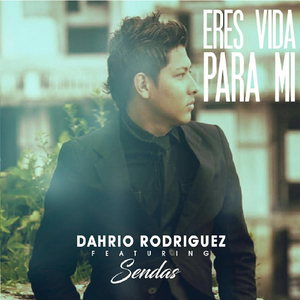 Eres Vida para Mi (feat. Sendas)