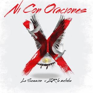 Ni Con Oraciones (feat. Zr la Melodia)