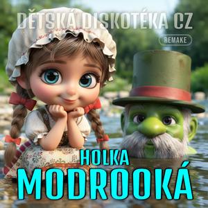 HOLKA MODROOKÁ (nová verze REMAKE) (Radio Edit)