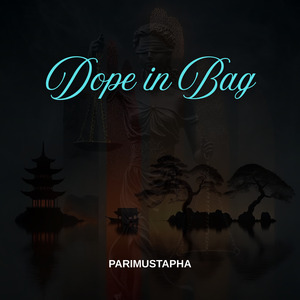 DOPE IN BAG
