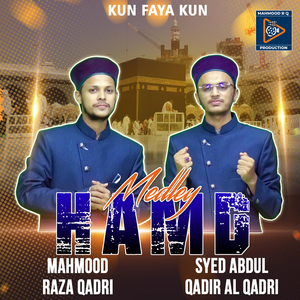 Kun Faya Kun (Hamd Medley)