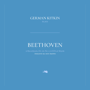 11 Bagatelles, Op. 119: No. 11 in B-Flat Major. Andante ma non troppo