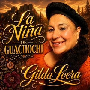 LA NIÑA DE GUACHOCHI GILDA LOERA