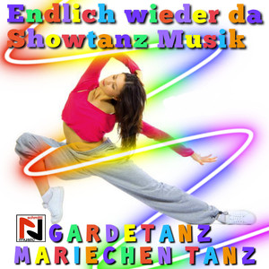 Endlich wieder da, Showtanz (Gardetanz, Tanzmariechen Mix)