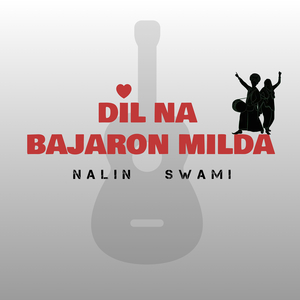 Dil Na Bajaron Milda