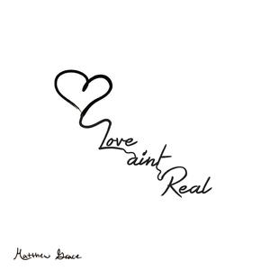 Love Ain't Real
