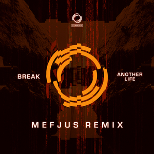 Another Life (Mefjus Remix)