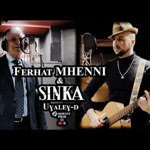 SINKA & Ferhat MHENNI Ughaleghd (Uɣaleɣ-d)