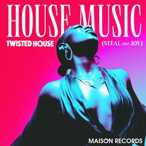 House Music (STEAL our JOY)