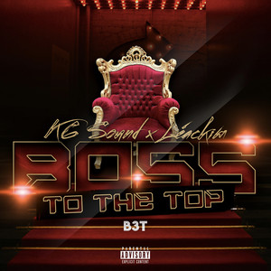 Boss to the Top (B3T)