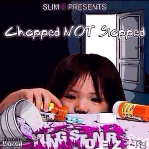 Yung Swag (Chopped Not Slopped)