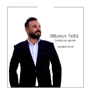Hikmet Nûhî • Xemla xwe girêde