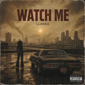 Watch Me