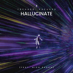 Hallucinate (feat. Nico Parga)