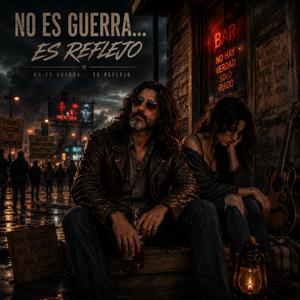 No es guerra.,es reflejo