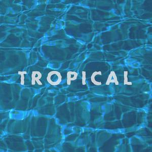 Tropical