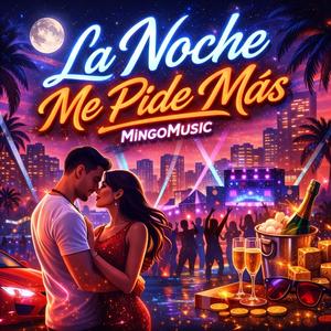 La Noche Me Pide Más