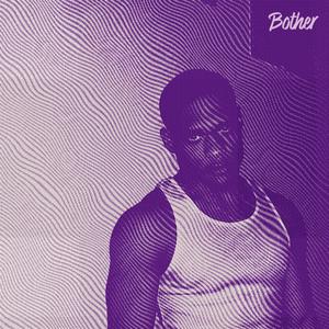bother (feat. CORALI)