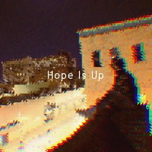 Hope Is Up